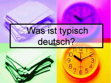 Was ist typisch deutsch?