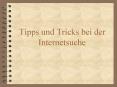 Tipps und Tricks bei der Internetsuche PowerPoint PPT Presentation