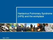 Hantavirus Pulmonary Syndrome (HPS) and the workplace