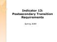 Indicator 13: Postsecondary Transition Requirements PowerPoint PPT Presentation
