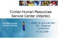 Civilian Human Resources Service Center (Atlantic) PowerPoint PPT Presentation
