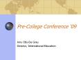 Pre-College Conference  PowerPoint PPT Presentation