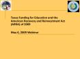 Texas Funding for Education and the American Recovery and Reinvestment Act (ARRA) of 2009 PowerPoint PPT Presentation