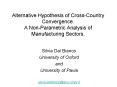 Alternative Hypothesis of Cross-Country Convergence. A Non-Parametric Analysis of Manufacturing Sectors. PowerPoint PPT Presentation