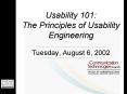 Usability 101:  The Principles of Usability Engineering Tuesday, August 6, 2002 PowerPoint PPT Presentation
