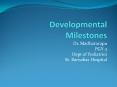 Developmental Milestones PowerPoint PPT Presentation