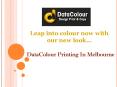 DataColour Printing In Melbourne PowerPoint PPT Presentation