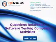 Questions Related to Software Testing Company Activities