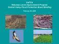SAFCA Natomas Levee Improvement Program Central Valley Flood Protection Board Briefing February 26, 2009 PowerPoint PPT Presentation