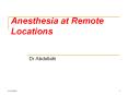 Anesthesia at Remote Locations PowerPoint PPT Presentation
