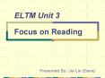 ELTM Unit 3  Focus on Reading PowerPoint PPT Presentation
