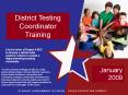 District Testing Coordinator Training PowerPoint PPT Presentation