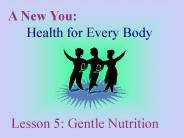 A New You:        Health for Every Body