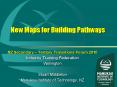 New Maps for Building Pathways PowerPoint PPT Presentation