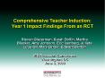 Comprehensive Teacher Induction: Year 1 Impact Findings From an RCT PowerPoint PPT Presentation
