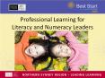 Professional Learning for Literacy and Numeracy Leaders PowerPoint PPT Presentation