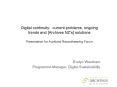 Digital continuity: current problems, ongoing trends and [Archives NZ PowerPoint PPT Presentation