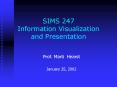 SIMS 247 Information Visualization and Presentation PowerPoint PPT Presentation