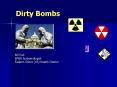 Dirty Bombs PowerPoint PPT Presentation