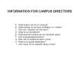 INFORMATION FOR CAMPUS DIRECTORS PowerPoint PPT Presentation