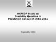 NCPEDP Study on Disability Question in Population Census of India 2011 PowerPoint PPT Presentation