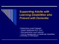 Supporting Adults with Learning Disabilities who Present with Dementia PowerPoint PPT Presentation