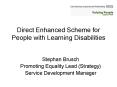 Direct Enhanced Scheme for People with Learning Disabilities PowerPoint PPT Presentation