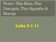 Peter- The Man, The Disciple, The Apostle