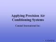Applying Precision Air Conditioning Systems PowerPoint PPT Presentation