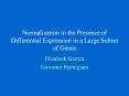 Normalization in the Presence of Differential Expression in a Large Subset of Genes PowerPoint PPT Presentation