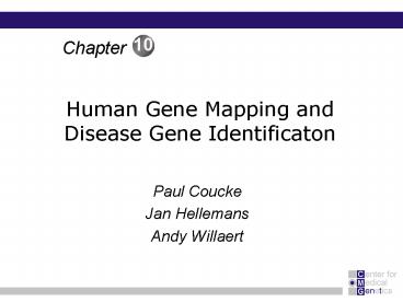 Human Gene Mapping and Disease Gene Identificaton