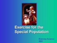 Exercise for the Special Population I