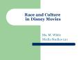 Race and Culture in Disney Movies PowerPoint PPT Presentation