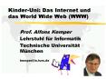 Kinder-Uni: Das Internet und das World Wide Web (WWW) PowerPoint PPT Presentation