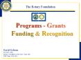 The Rotary Foundation PowerPoint PPT Presentation