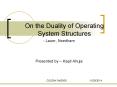 On the Duality of Operating System Structures PowerPoint PPT Presentation