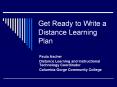 Get Ready to Write a Distance Learning Plan PowerPoint PPT Presentation