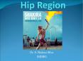 Hip Region PowerPoint PPT Presentation