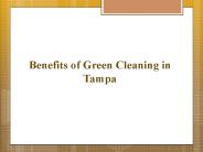 Benefits of Green Cleaning in Tampa