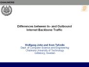 Differences between In- and Outbound Internet Backbone Traffic