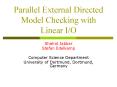 Parallel External Directed Model Checking with Linear I/O PowerPoint PPT Presentation