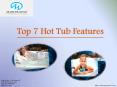 Top 7 Hot Tub Features | (920) 727-1700 PowerPoint PPT Presentation
