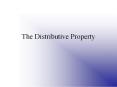 The Distributive Property PowerPoint PPT Presentation