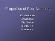Properties of Real Numbers