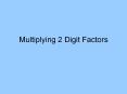 Multiplying 2 Digit Factors PowerPoint PPT Presentation