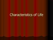 Characteristics of Life