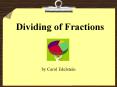 Dividing of Fractions PowerPoint PPT Presentation
