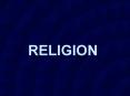 RELIGION PowerPoint PPT Presentation