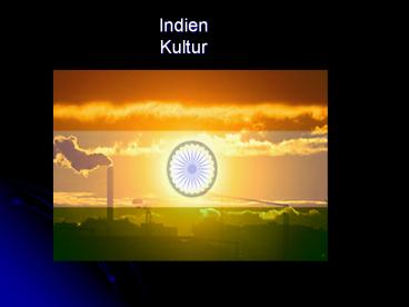 Indien Kultur