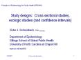 Study designs: Cross-sectional studies, ecologic studies (and confidence intervals) PowerPoint PPT Presentation